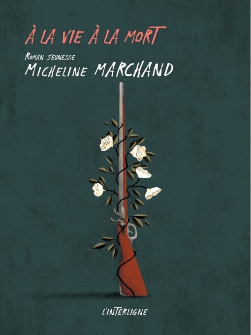 Title details for A la vie à la mort by Micheline Marchand - Wait list
